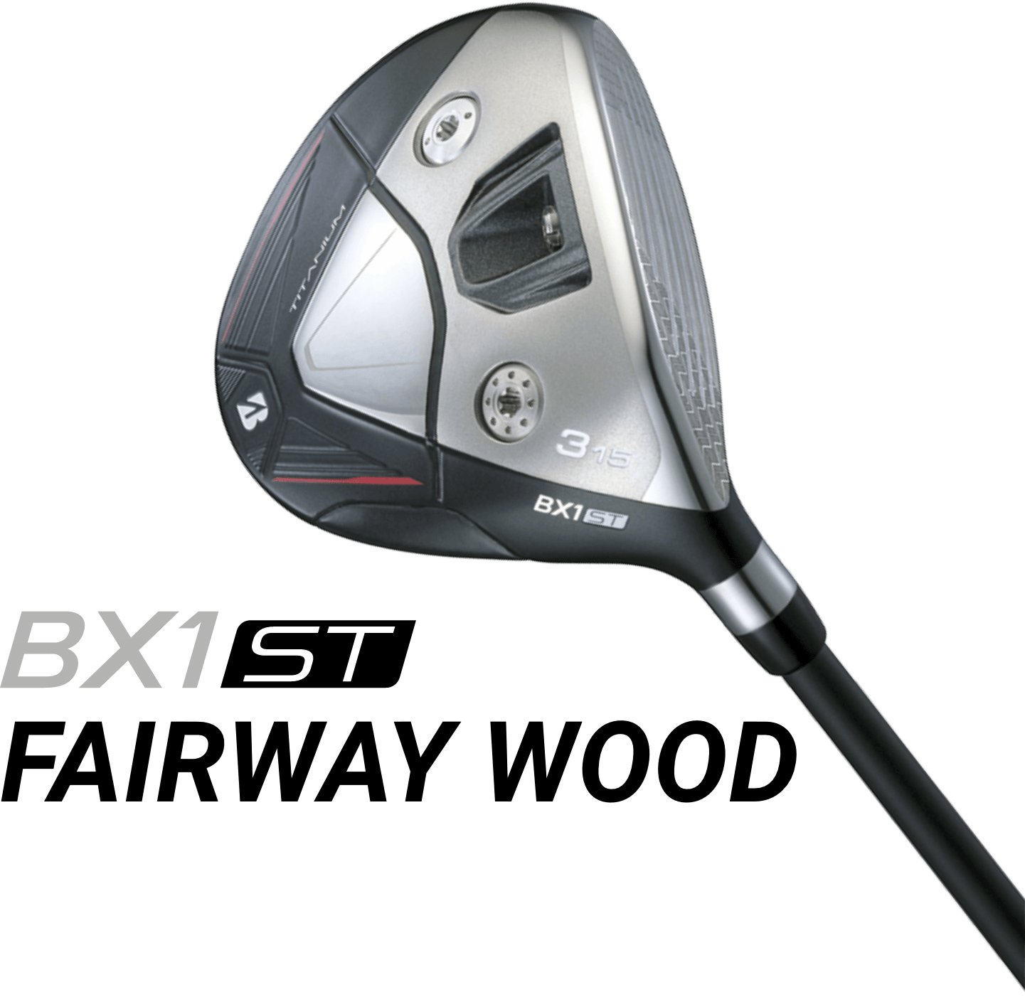 BX1 ST FAIRWAY WOOD